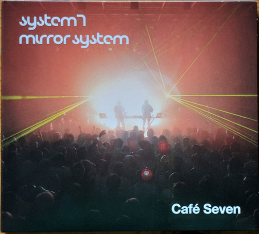 System 7 / Mirror System : Café Seven (CD, Album)