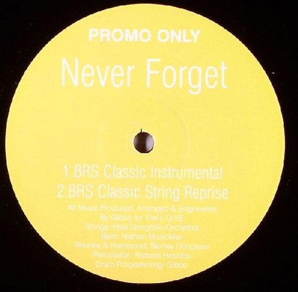 BRS : Never Forget (12", Promo, Unofficial)
