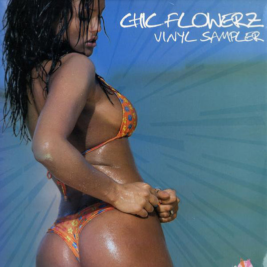 Various : Chic Flowerz Vinyl Sampler (12", Smplr)