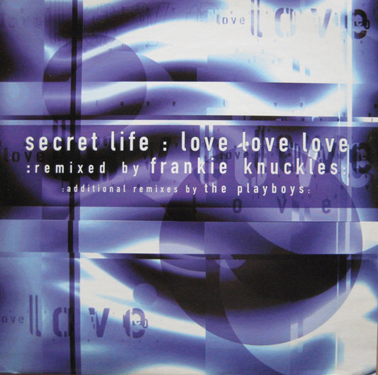 Secret Life : Love Love Love (12")