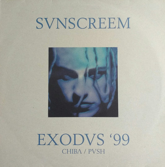 Sunscreem : Exodus '99 (12")