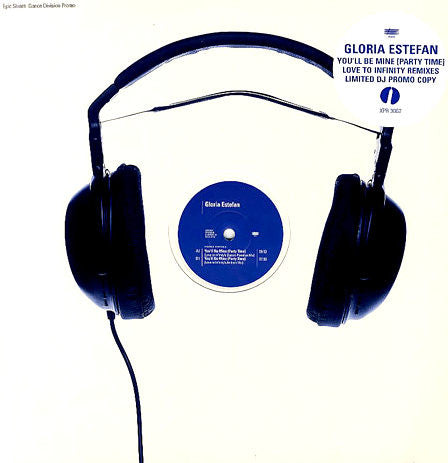 Gloria Estefan : You'll Be Mine (Party Time) - Love To Infinity Remixes (12", Single, Promo)