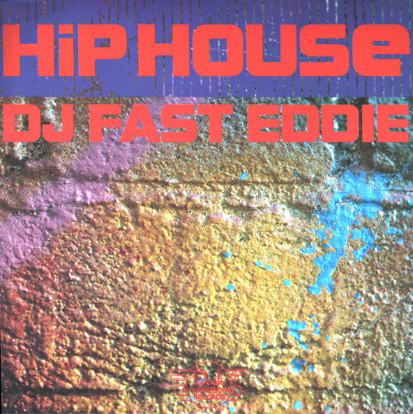 DJ Fast Eddie* : Hip House (12", Single)