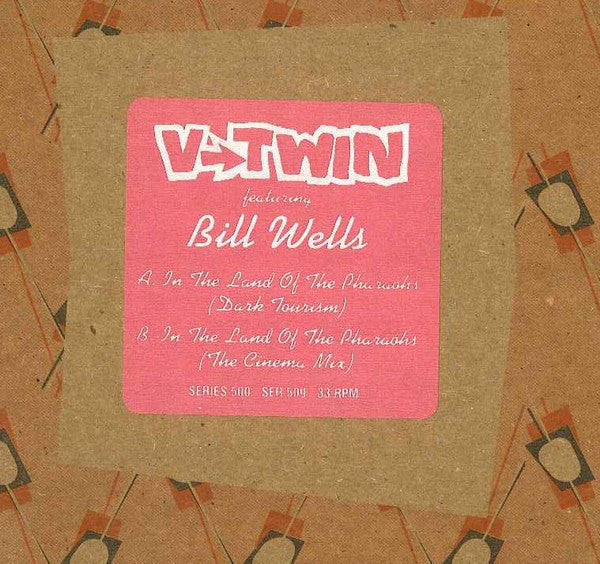 V-Twin Featuring Bill Wells : In The Land Of The Pharaohs (12", Single, Ltd)