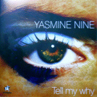 Yasmine Nine : Tell My Why (12", Maxi)