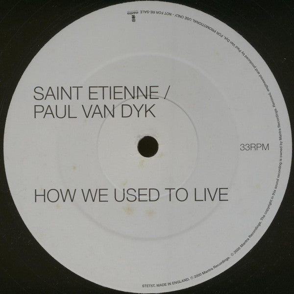 Saint Etienne / Paul Van Dyk : How We Used To Live (12", Promo)