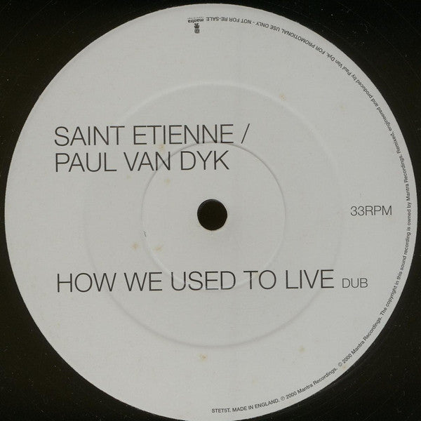 Saint Etienne / Paul Van Dyk : How We Used To Live (12", Promo)
