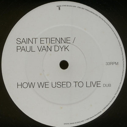 Saint Etienne / Paul Van Dyk : How We Used To Live (12", Promo)