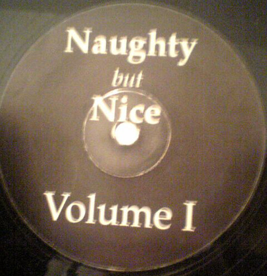 Unknown Artist : Naughty But Nice Volume I (12")