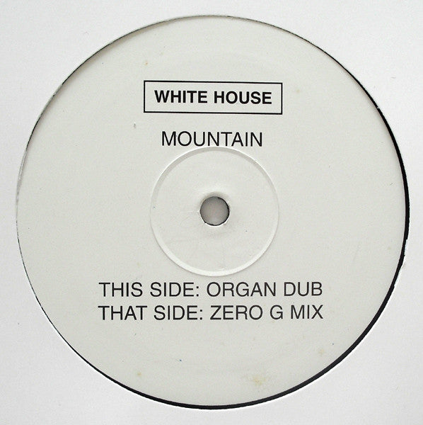 The Whitehouse : Mountain (12")