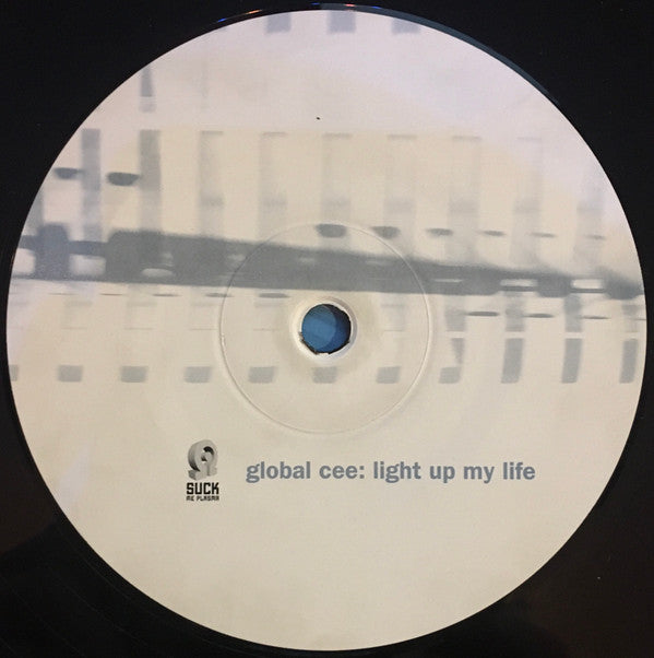 Global Cee : Light Up My Life (12")