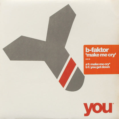 B-Faktor : Make Me Cry (12")