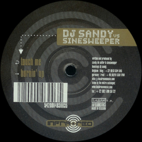 DJ Sandy (4) Vs Sinesweeper : Touch Me / Burnin' Up (12")