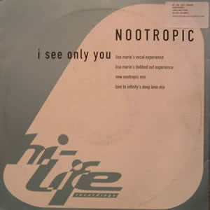 Nootropic : I See Only You (12")