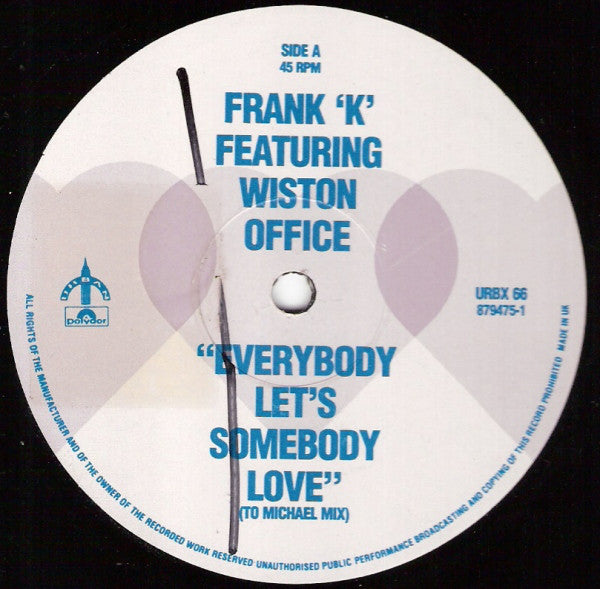 Frank K Featuring Winston Office : Everybody Let's Somebody Love (12")