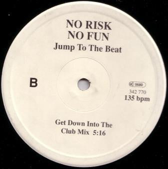 No Risk No Fun : Jump To The Beat (12")