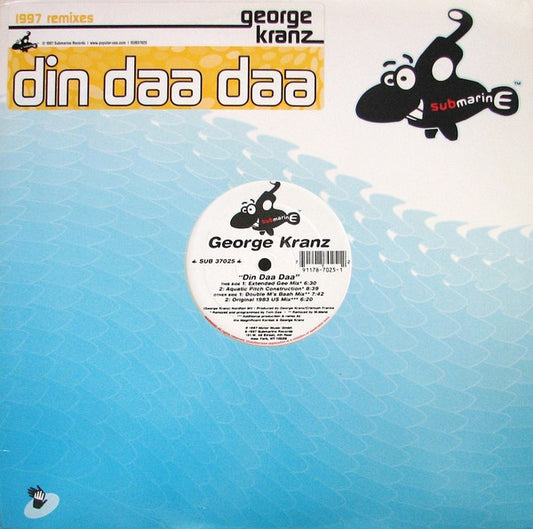 George Kranz : Din Daa Daa (1997 Remixes) (12")