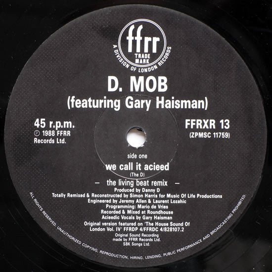 D-Mob* Featuring Gary Haisman : We Call It Acieeed 'Living Beat Remix' (12")