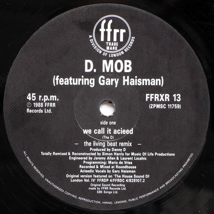 D-Mob* Featuring Gary Haisman : We Call It Acieeed 'Living Beat Remix' (12")