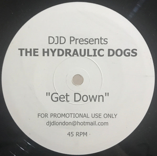 DJD presents The Hydraulic Dogs : Get Down (12", Promo)