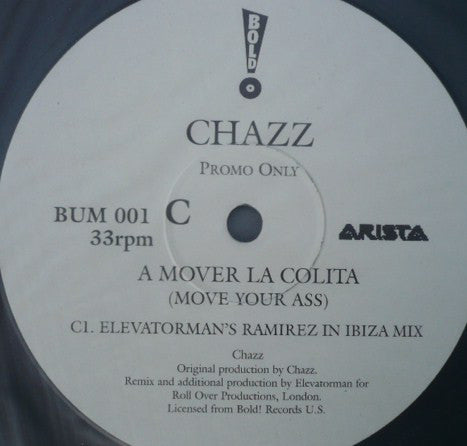 Chazz (6) : A Mover La Colita (2x12", Promo)