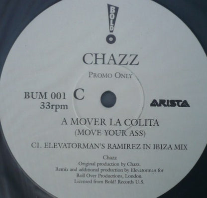 Chazz (6) : A Mover La Colita (2x12", Promo)