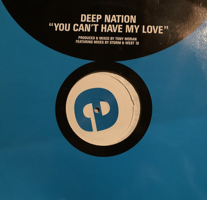Deep Nation : You Can't Have My Love (12", Single)