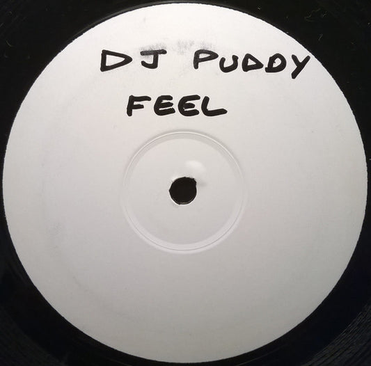 DJ Puddy : Feel (12", Unofficial, W/Lbl)