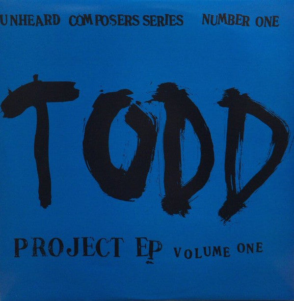 The Todd Project : The Todd Project EP Volume One (12", EP)