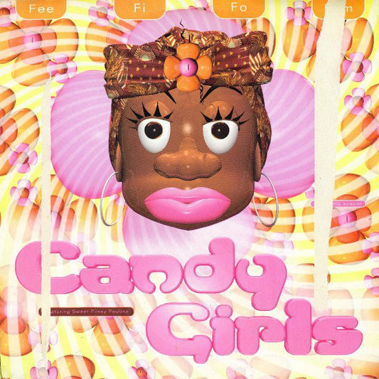 Candy Girls Featuring Sweet Pussy Pauline : Fee Fi Fo Fum (12", Single)