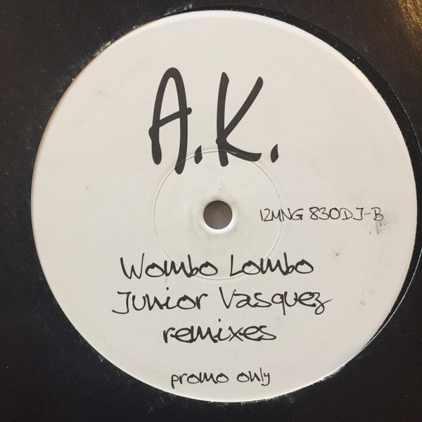 A.K.* : Wombo Lombo (Junior Vasquez Remixes) (12", Promo)