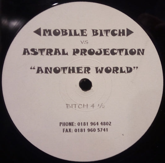 Mobile Bitch vs. Astral Projection : Another World (12", S/Sided)