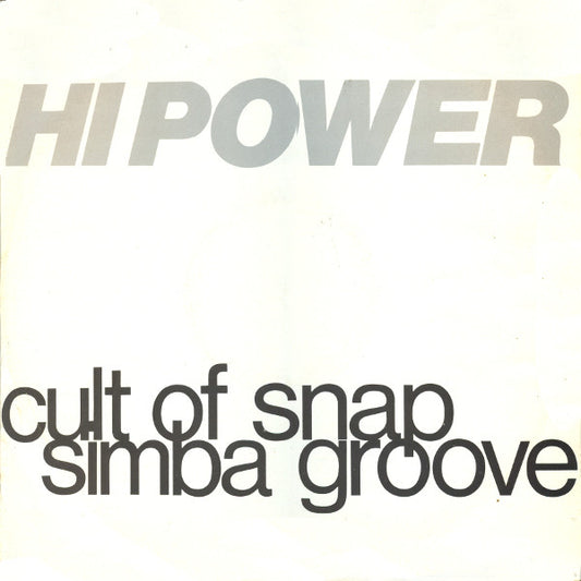 Hi Power : Simba Groove / Cult Of Snap (12")