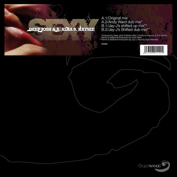 Deep Josh & A. Alba* Feat. Kaysee : Sexy (12")