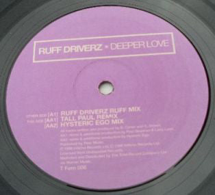 Ruff Driverz : Deeper Love (12")