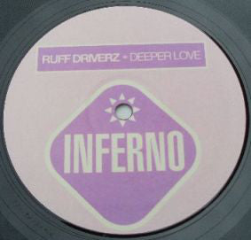 Ruff Driverz : Deeper Love (12")