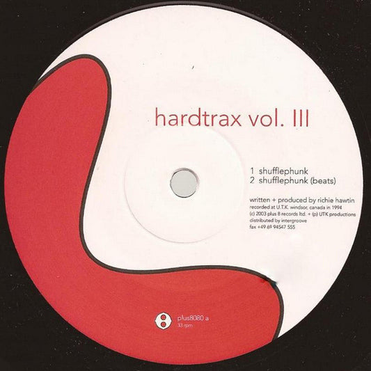 Richie Hawtin : Hardtrax Vol. III (12")