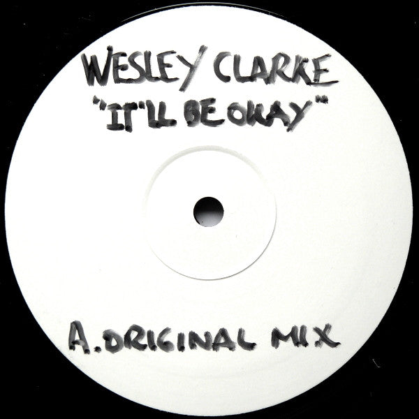 Wez Clarke : It'll Be Ok (12", W/Lbl)
