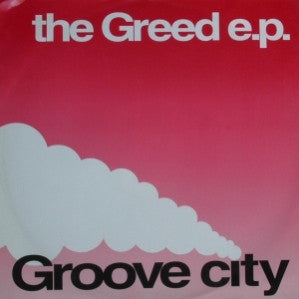 Groove City (2) : The Greed E.P. (12", EP)