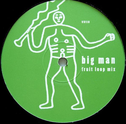 Big Man : Big Man (Fruit Loop Mix) (12", S/Sided)