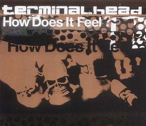 Terminalhead : How Does It Feel ? (12", Maxi)