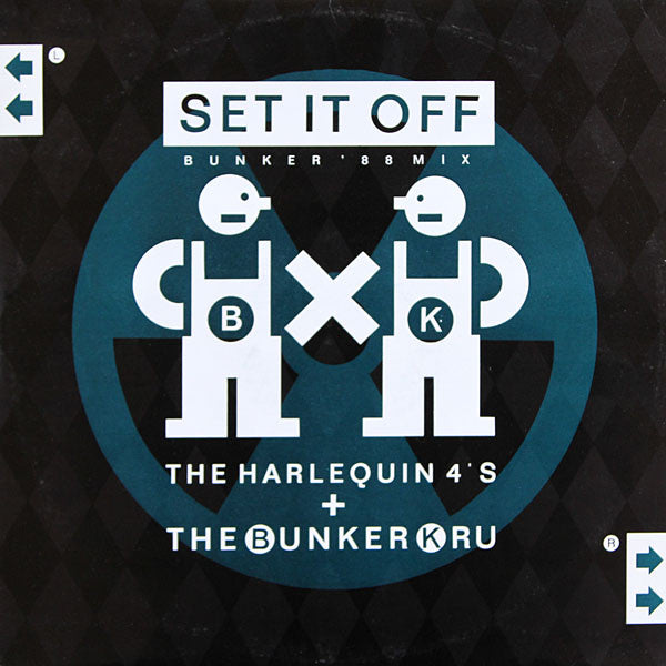 Harlequin 4's* / Bunker Kru : Set It Off (Bunker '88 Mix) (12")