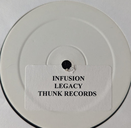 Infusion : Legacy (12", W/Lbl)