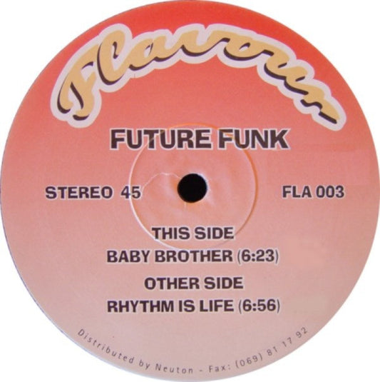 Future Funk : Baby Brother / Rhythm Is Life (12")