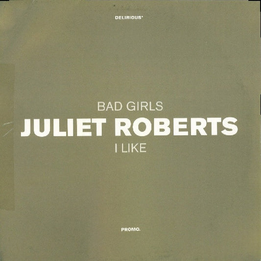 Juliet Roberts : Bad Girls / I Like (12", Promo)