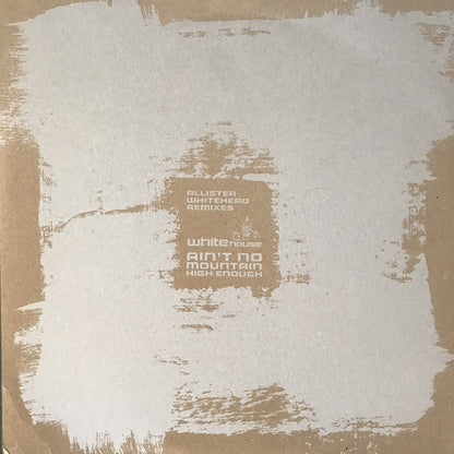 The Whitehouse : Ain't No Mountain High Enough (2x12", Promo)