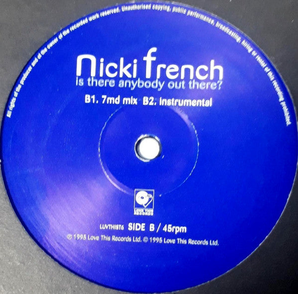 Nicki French : Is There Anybody Out There? (12")