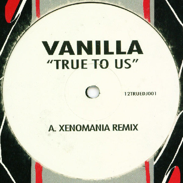 Vanilla (2) : True To Us (12")