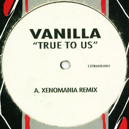 Vanilla (2) : True To Us (12")