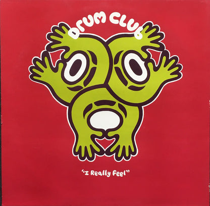 Drum Club : I Really Feel (12")